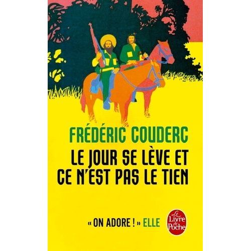 Le Jour Se Lve Et Ce N'est Pas Le Tien   de Couderc Frdric  Format Poche 