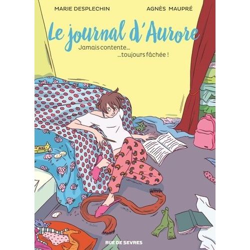 Le Journal D'aurore - Tome 1 - Jamais Contente, Toujours Fche    Format Album 