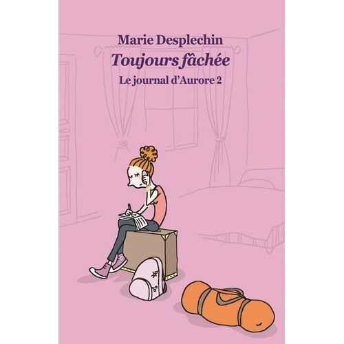 Le Journal D'aurore - Tome 2 - Toujours Fche    Format Poche 