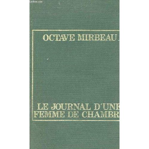 Le Journal D'une Femme De Chambre   de OCTAVE MIRBEAU  Format Reli 