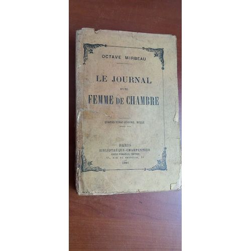 Le Journal D'une Femme De Chambre Par Octave Mirbeau. 1901.   de Octave Mirbeau 