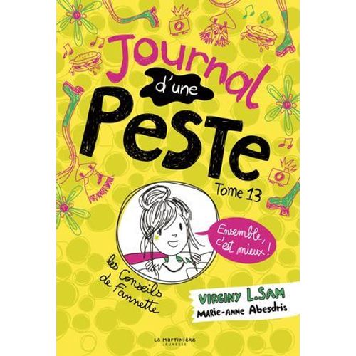 Le Journal D'une Peste - Journal D'une Peste, Tome 13. Ensemble, C'est Mieux.  