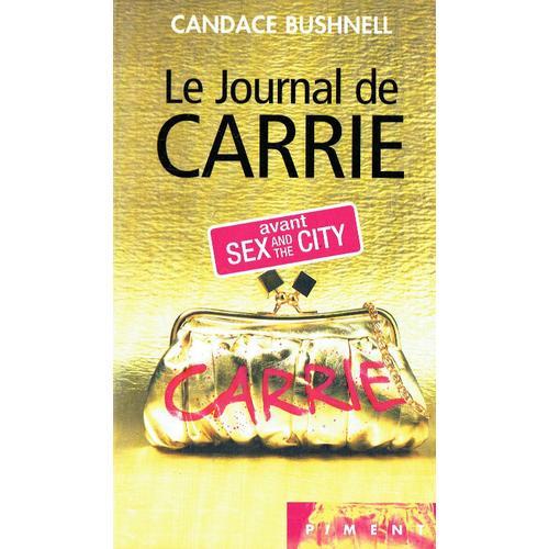 Le Journal De Carrie   de bushnell candace  Format Broch 