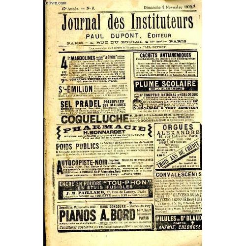 Le Journal Des Instituteurs - N6 , 47e Annee, Dimanche 2 Novembre 1902- Les Deux Forces Educatrices De Edouard Petit, M. Bayet A Vichy Par Mercier, Porte Parole Des Instituteurs De Boniface, A Propos(...)   