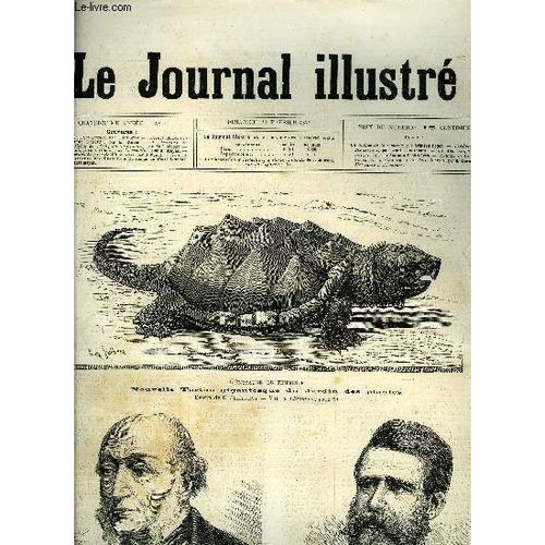 Le Journal Illustre N 7 - La Tortue Gigantesque Par E. Juillerat, Michel Alcan Le Lieutenant Cameron Par H. Meyer, Les Travaux De L Exposition De 1878 Au Trocadro Par Karl Fichot, Les Faits Divers(...)   de COLLECTIF 