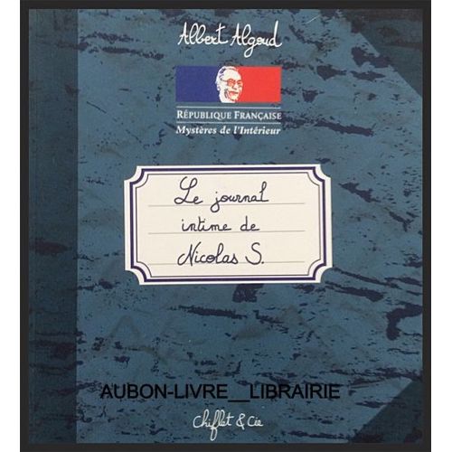 Le Journal Intime De Nicolas S.   de albert algoud  Format Poche 