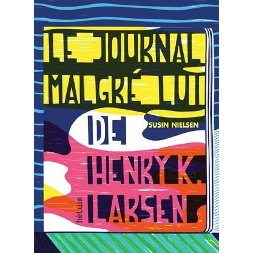 Le Journal Malgr Lui De Henry K. Larsen  