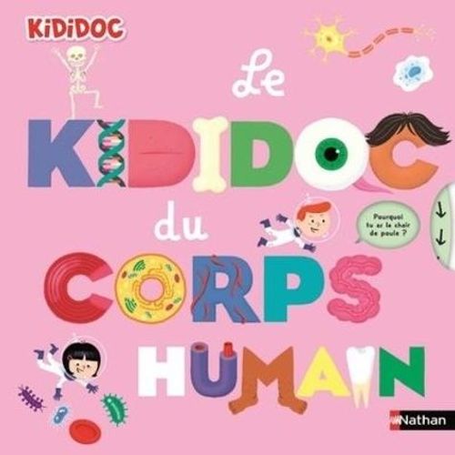 Le Kididoc Du Corps Humain    Format Album 