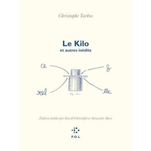 Le Kilo Et Autres Indits  