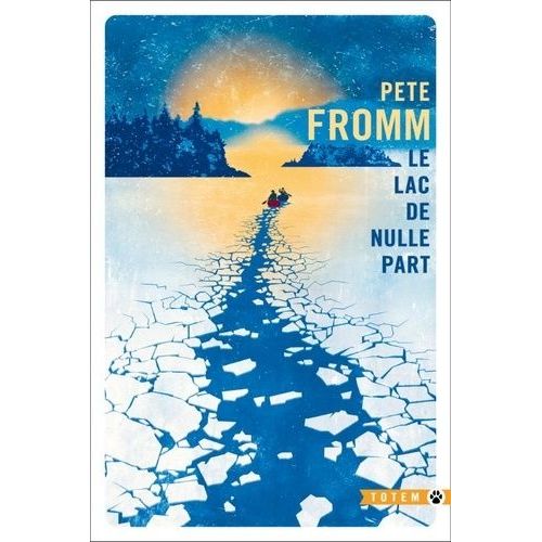 Le Lac De Nulle Part    Format Poche 