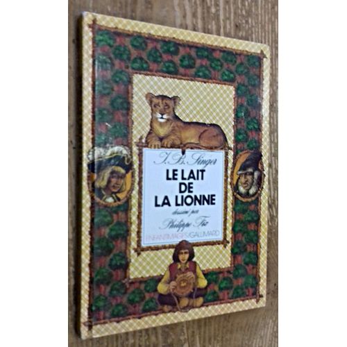 Le Lait De La Lionne   de Singer Isaac Bashevis 