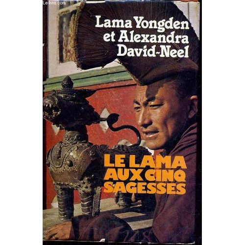 Le Lama Aux Cinq Sagesses.   de YONGDEN LAMA ET DAVID-NEEL ALEXANDRA