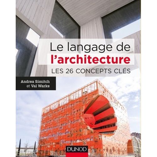 Le Langage De L'architecture - Les 26 Concepts Cls    Format Non Precis 