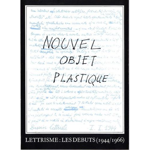Le Lettrisme : Les Dbuts 1944/1966. Collectif - [Isidore Isou, Gabriel Pomerand, Maurice Lemaitre, Roland Sabatier, Alain Satie]. Edit Par Galerie Rambert, Paris, 1987   