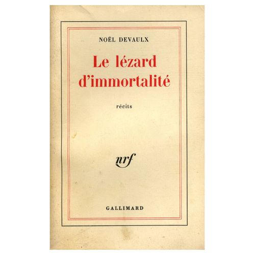 Le Lzard D'immortalit / Devaulx, Nol / Rf: 12093   de nol devaulx 