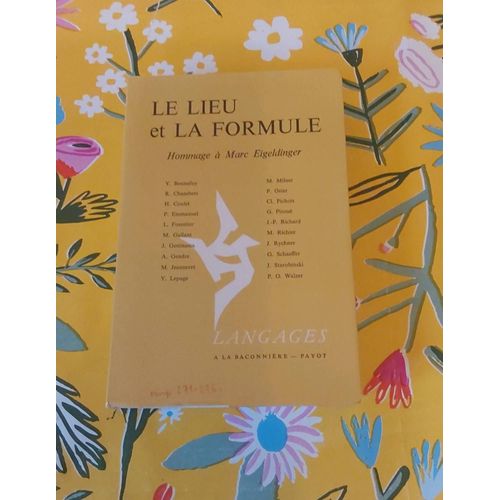 Le Lieu Et La Formule-Hommage  Marc Eigeldinger   