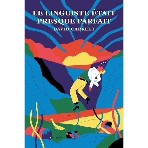 Le Linguiste tait Presque Parfait    Format Beau livre 