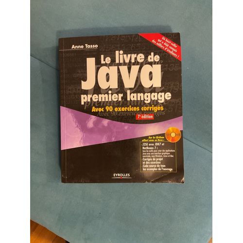 Le Livre De Java Premier Langage Avec 90 Exercices Corrigs - 7 dition - Anne Tasso - Avec Cdrom   