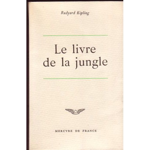 Le Livre De La Jungle - Kipling Rudyard   de Rudyard Kipling