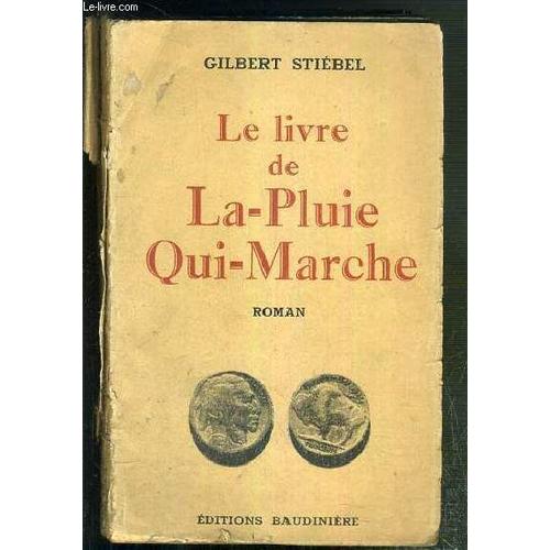 Le Livre De La-Pluie-Qui-Marche   de gilbert stiebel