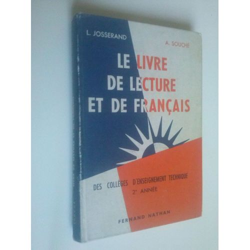 Le Livre De Lecture Et De Francais Des Collges D'enseignement Technique 2 E Anne   de l josserand  Format Reli 