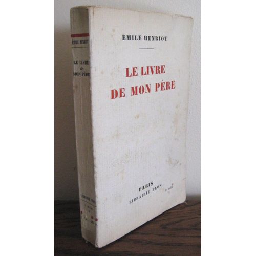 Le Livre De Mon Pre   de mile Henriot
