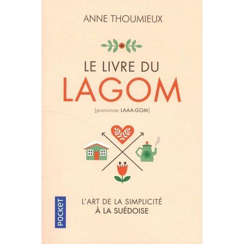 Le Livre Du Lagom - L'art Sudois Du 