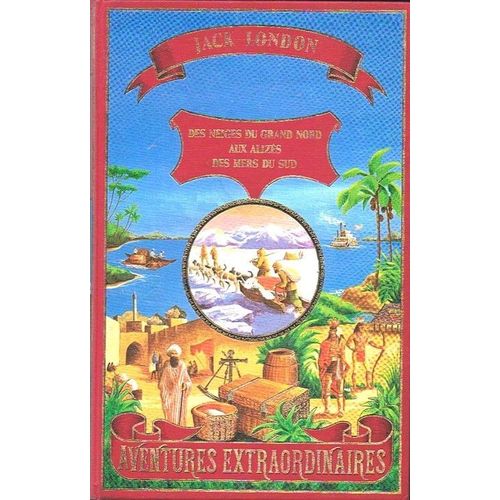Le loup des mers Des Neiges Du Grand Nord Aux Alizés Des Mers Du Sud Par Jack London Grand