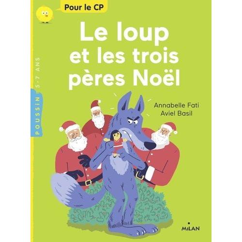 Le Loup Et Les Trois Pres Nol   de Fati Annabelle  Format Poche 