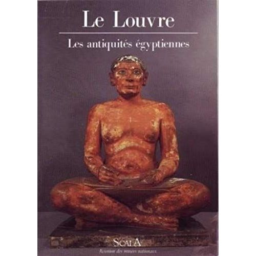 Le Louvre : Antiquits gyptiennes   de Collectif 