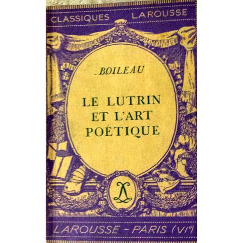 Le Lutrin Et L'Art Potique   de Boileau  Format Broch 