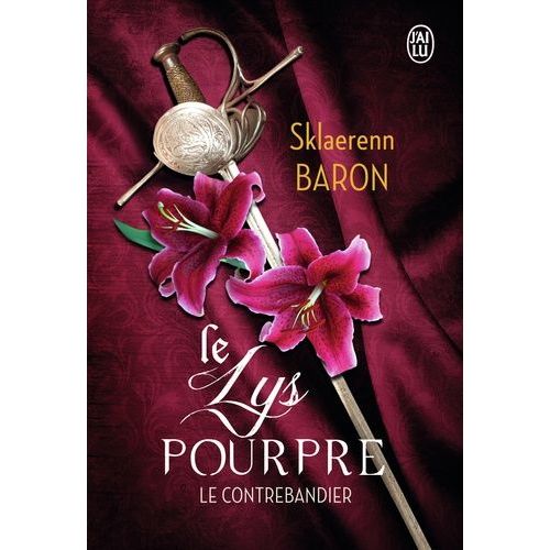 Le Lys Pourpre - Tome 1 - Le Contrebandier    Format Beau livre 