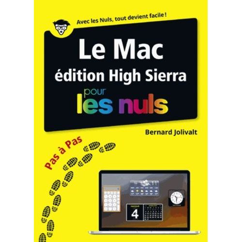Le Mac dition Macos High Sierra Pas  Pas Pour Les Nuls   de bernard jolivalt  Format Beau livre 
