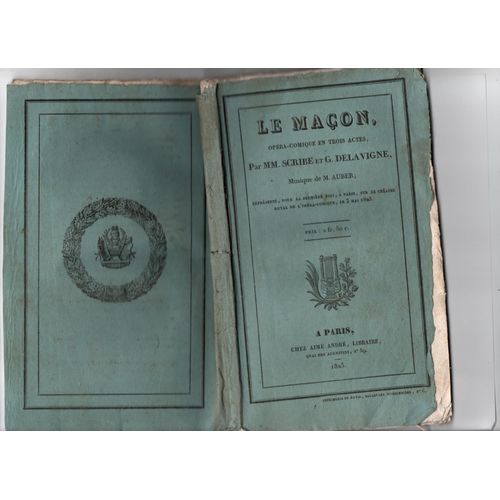 Le Maon, Opra-Comique En Trois Actes Par Mm. Scribe Et G. Delavigne, Musique De M. Auber - Opra-Comique - Aim Andr Libraire  Paris, 1825   