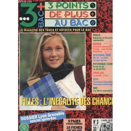 Le Magazine : 3 Points De Plus Au Bac (Le Magazine Des Trucs Et Astuces Pour Le Bac  / N3 - 5 Avril-20 Avril  1992 / Filles : L'inegalite Des Chances - Philo - Maths - Histoire Geo ...  - ...   de COLLECTIF  Format Broch 
