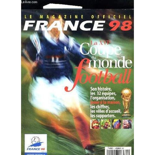 Le Magazine Ifficiel France 98 - La Xvie Coupe Du Monde De Football   de COLLECTIF