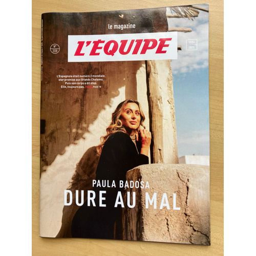 Le Magazine L Equipe 2220 Du 19/04/2025:  Paula Badosa , Dure Au Mal, L Espagnole tait Numro 2 Mondiale, Star Promise Aux Grands Chelems. Son Corps A Dit Stop. Elle, Toujours Pas 