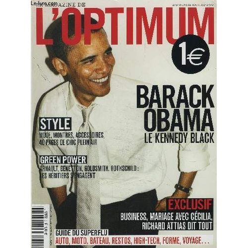 Le Magazine L'optimum - Barack Obama Le Kenedy Black - Style Mode, Montres, Accessoires + Green Power Arnault, Benetton, Goldsmith, Rothschild : Les Heritiers S'engagent + Exclusif Business ...   de COLLECTIF