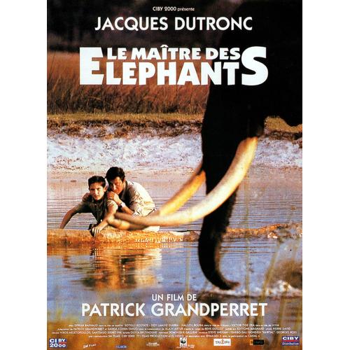 Le Matre Des lphants - Affiche Originale De Cinma - Format 120x160 Cm - Un Film De Patrick Grandperret Avec Jacques Dutronc, Erwan Baynaud, Sotigui Kouyat, Sidy Lamine Diarra - Anne 1995