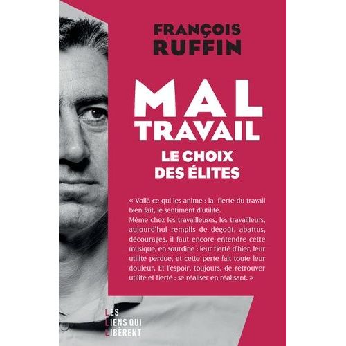 Mal-Travail - Le Choix Des lites    Format Beau livre 