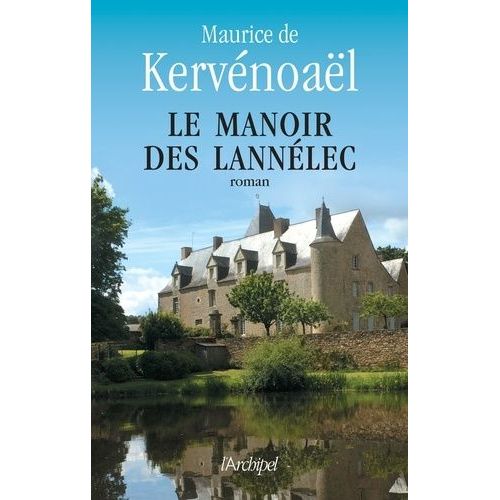Le Manoir Des Lannlec   de Kervnoal Maurice de  Format Beau livre 