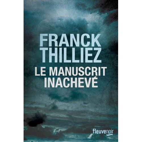Le Manuscrit Inachev   de Thilliez Franck  Format Grand Format 