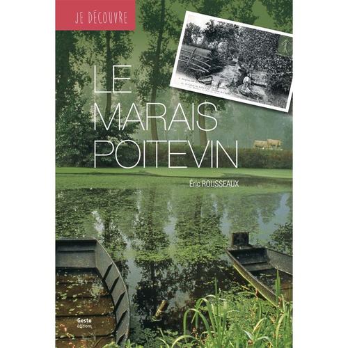 Le Marais Poitevin   de Rousseaux Eric  Format Broch 