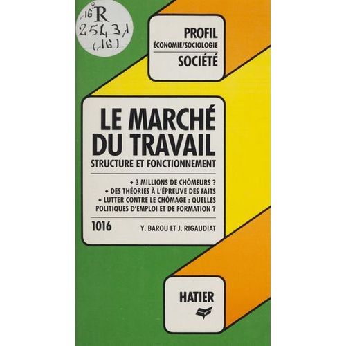 Le March Du Travail : Structure Et Fonctionnement  