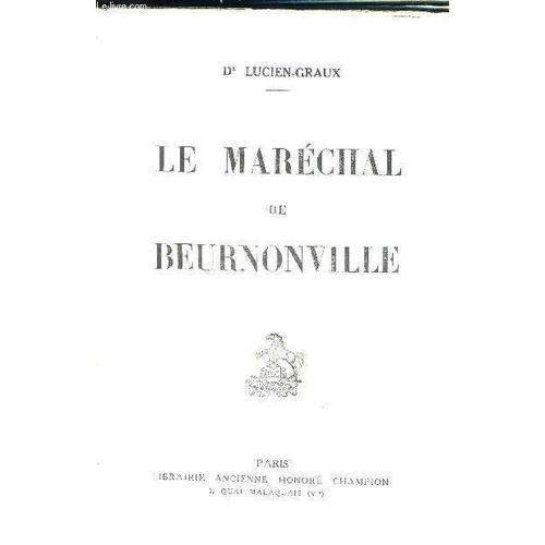 Le Marechal De Beurnonville   de LUCIEN-GRAUX DR.