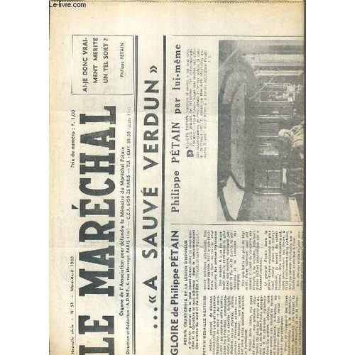 Le Marechal - N 51 - Mars-Avril 1966 -    Sauv Verdun, Gloire De Philippe Petain, Philippe Petain Par Lui-Mme, Petain A Douaumont, Verdun 1916-1966...   de PORTZERT M. / COLLECTIF