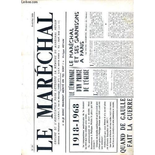 Le Marechal - N 65 - Avril-Mai 1968 -  1918-1968, Le Temoignage D'un Prince De L'eglise, Le Marechal Et Ses Garnisons  Paris, Quand De Gaulle Fait La Guerre, Un Profil Et Une Devise, Le ...   de PORTZERT M. / COLLECTIF