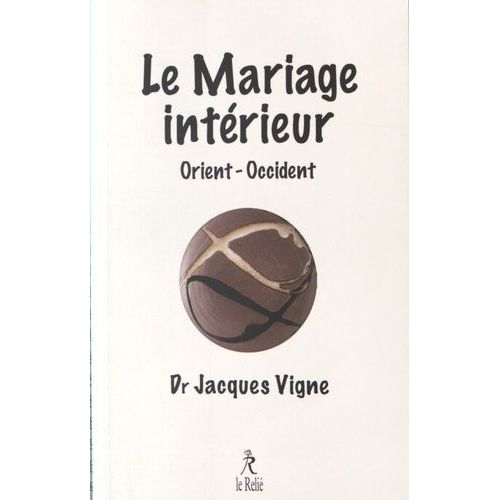 Le Mariage Intrieur En Occident Et En Orient    Format Poche 