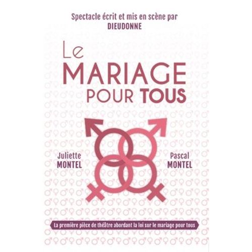 Le Mariage Pour Tous  de Dieudonn