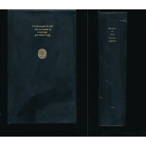 Le Marquis De Sade - Oeuvres Compltes - Tomes 1 Et 2 ( En 1 Volume ) Avec Un Examen De Ses Ouvrages   